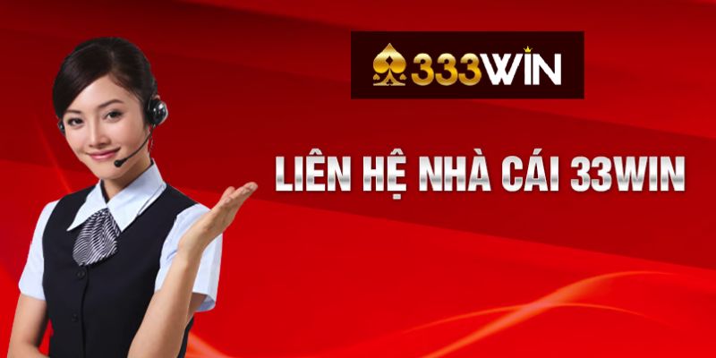 Các kênh liên hệ 33Win chính thức mà bạn có thể tham khảo